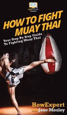 How to Fight Muay Thai