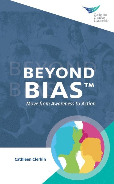 Cathleen Clerkin - Beyond Bias: Move from Awareness to Action, E-bok