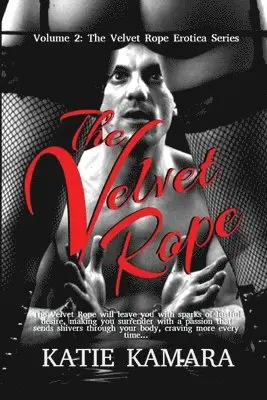 Katie Kamara - Velvet Rope Erotica, Häftad. Tillgänglighet: Lägg i varukorg