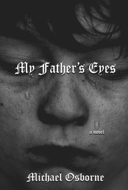 Michael Osborne - My Father's Eyes, E-bok