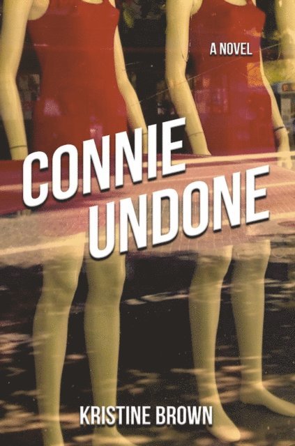 Kristine Brown - Connie Undone, E-bok