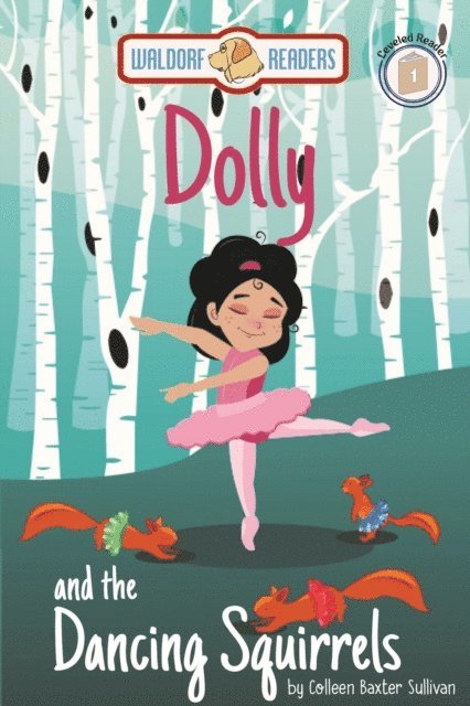 Colleen Baxter Sullivan - Dolly and the Dancing Squirrels, E-bok. Tillgänglighet: Lägg i varukorg