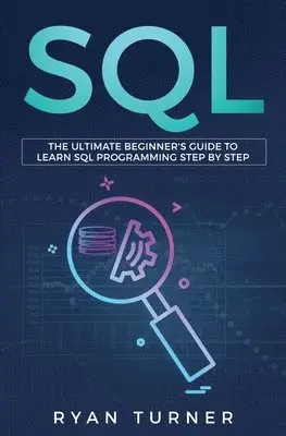 Ryan Turner - SQL, Häftad. Tillgänglighet: Tillfälligt slut