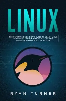 Ryan Turner - Linux, Häftad. Tillgänglighet: Tillfälligt slut