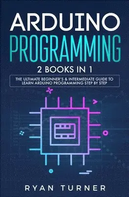 Ryan Turner - Arduino Programming, Häftad. Tillgänglighet: Tillfälligt slut