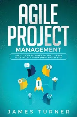 James Turner - Agile Project Management, Häftad. Tillgänglighet: Tillfälligt slut