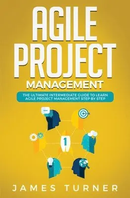 James Turner - Agile Project Management, Häftad. Tillgänglighet: Tillfälligt slut