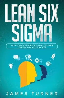 James Turner - Lean Six Sigma, Häftad. Tillgänglighet: Tillfälligt slut