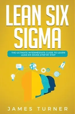 James Turner - Lean Six Sigma, Häftad. Tillgänglighet: Tillfälligt slut