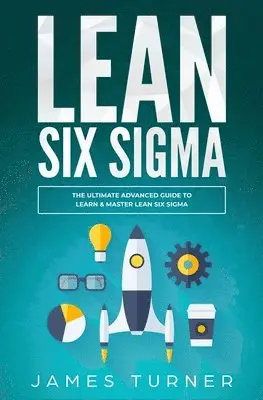 James Turner - Lean Six Sigma, Häftad. Tillgänglighet: Tillfälligt slut