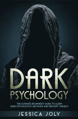 Jessica Joly - Dark Psychology, Häftad. Tillgänglighet: Tillfälligt slut