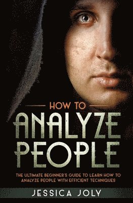 Jessica Joly - How to Analyze People, Häftad. Tillgänglighet: Tillfälligt slut