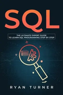 Ryan Turner - SQL, Häftad. Tillgänglighet: Tillfälligt slut