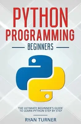 Ryan Turner - Python Programming, Häftad. Tillgänglighet: Tillfälligt slut