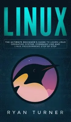 Ryan Turner - Linux, Inbunden. Tillgänglighet: Tillfälligt slut