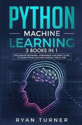 Ryan Turner - Python Machine Learning, Häftad. Tillgänglighet: Tillfälligt slut