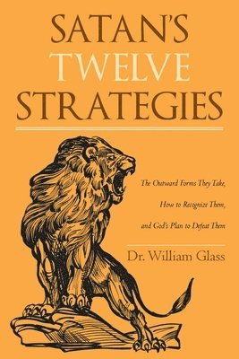 William Glass - Satan's Twelve Strategies, Häftad