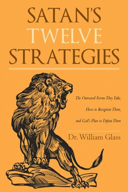 William Glass - Satan's Twelve Strategies, E-bok