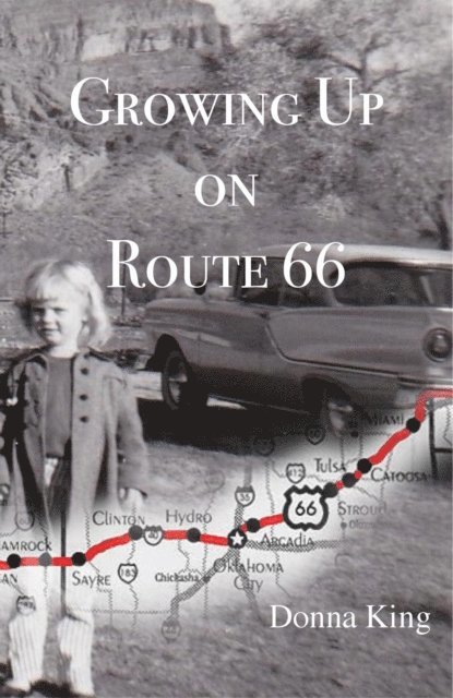 Donna King - Growing Up on Route 66, E-bok