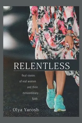 Olya Yarosh - Relentless, Häftad. Tillgänglighet: Lägg i varukorg