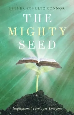 Esther Schultz Connor - Mighty Seed, Häftad. Tillgänglighet: Lägg i varukorg