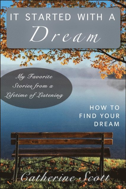 Catherine Scott - It Started with a Dream, E-bok