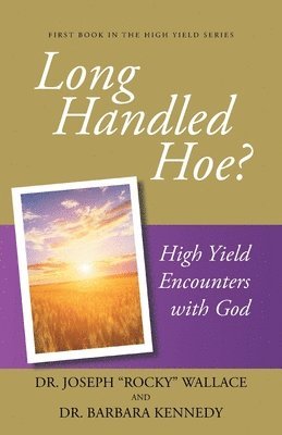Joseph Rocky Wallace, Barbara Kennedy - Long Handled Hoe?, Häftad. Tillgänglighet: Lägg i varukorg
