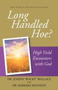 Long Handled Hoe?
