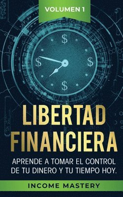 Income Mastery - Libertad Financiera, Häftad. Tillgänglighet: Lägg i varukorg