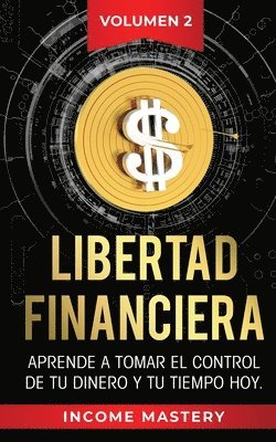 Income Mastery - Libertad Financiera, Häftad. Tillgänglighet: Lägg i varukorg