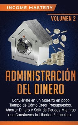 Income Mastery - Administración del Dinero, Häftad. Tillgänglighet: Lägg i varukorg