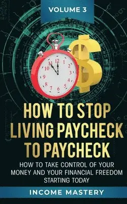 Phil Wall - How to Stop Living Paycheck to Paycheck, Häftad. Tillgänglighet: Lägg i varukorg
