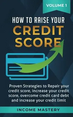 Phil Wall - How to Raise Your Credit Score, Häftad. Tillgänglighet: Lägg i varukorg