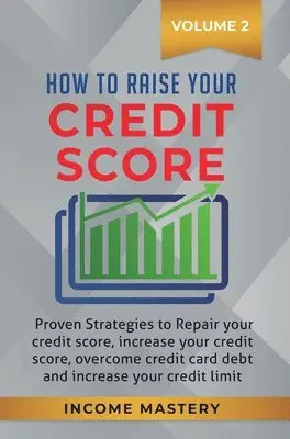 Phil Wall - How to Raise your Credit Score, Inbunden. Tillgänglighet: Lägg i varukorg