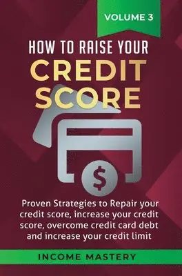 Phil Wall - How to Raise your Credit Score, Inbunden. Tillgänglighet: Lägg i varukorg
