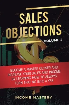 Phil Wall - Sales Objections, Inbunden. Tillgänglighet: Lägg i varukorg