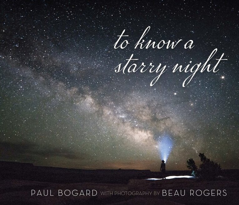 Paul Bogard - To Know a Starry Night, Inbunden. Tillgänglighet: Tillfälligt slut
