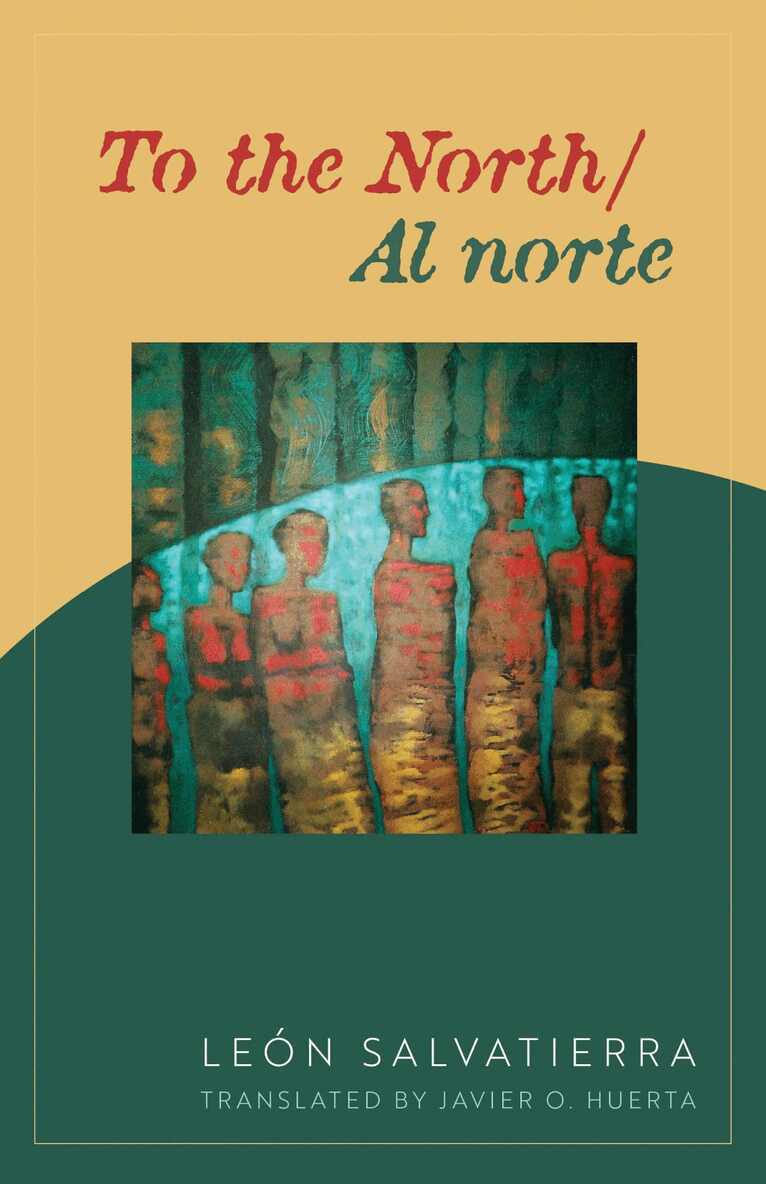Leon Salvatierra - To the North / Al Norte, Häftad. Tillgänglighet: Tillfälligt slut