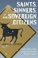 John L. Smith - Saints, Sinners, and Sovereign Citizens, Häftad. Tillgänglighet: Tillfälligt slut