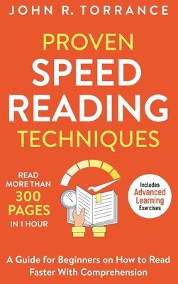 John R Torrance - Proven Speed Reading Techniques, Inbunden