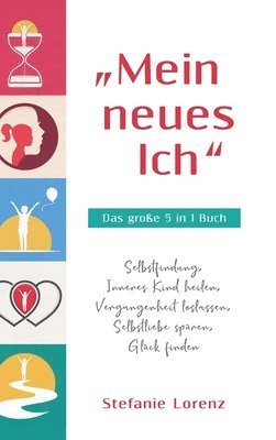 Stefanie Lorenz - "Mein neues Ich" - Das große 5 in 1 Buch, Inbunden. Tillgänglighet: Lägg i varukorg