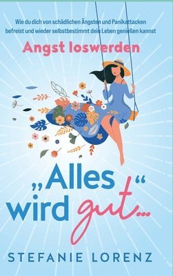 Stefanie Lorenz - Angst loswerden, Inbunden. Tillgänglighet: Lägg i varukorg