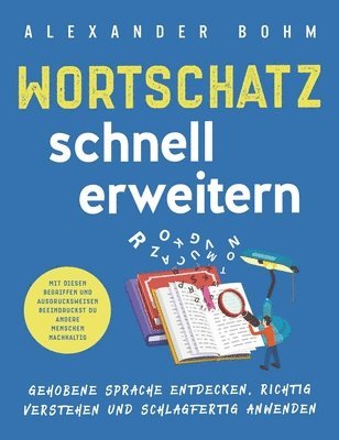 Alexander Bohm - Wortschatz schnell erweitern, Inbunden