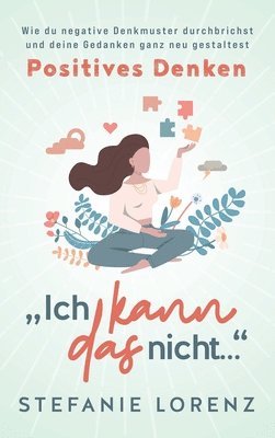 Stefanie Lorenz - Positives Denken, Inbunden. Tillgänglighet: Lägg i varukorg