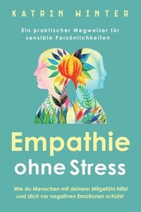 Empathie ohne Stress