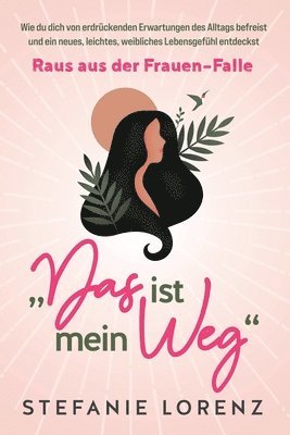 Stefanie Lorenz - Wahrhaft weiblich, Häftad. Tillgänglighet: Lägg i varukorg