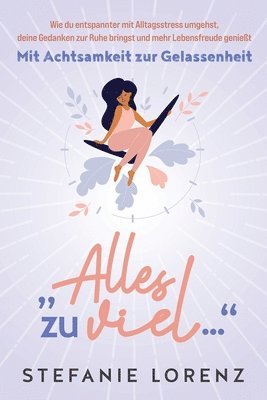 Stefanie Lorenz - Mit Achtsamkeit zur Gelassenheit, Häftad. Tillgänglighet: Lägg i varukorg