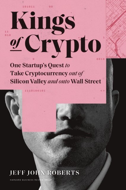 Jeff John Roberts - Kings of Crypto, E-bok