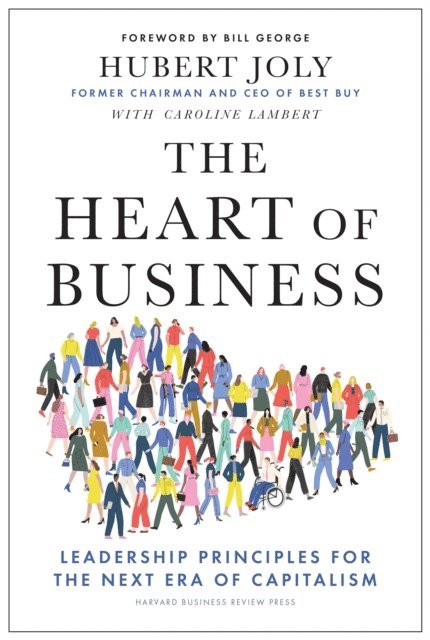 Hubert Joly - Heart of Business, E-bok