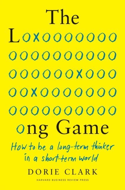 Dorie Clark - Long Game, E-bok